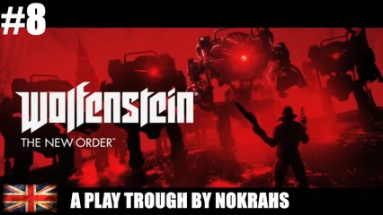"Wolfenstein: The New Order" "PC" - "PlayTrough" (8)