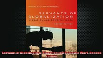 READ book  Servants of Globalization Migration and Domestic Work Second Edition READ ONLINE