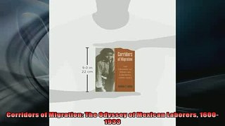 FREE DOWNLOAD  Corridors of Migration The Odyssey of Mexican Laborers 16001933  FREE BOOOK ONLINE