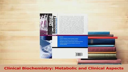 Read  Clinical Biochemistry Metabolic and Clinical Aspects Ebook Free