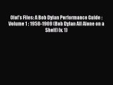 [PDF] Olof's Files: A Bob Dylan Performance Guide : Volume 1 : 1958-1969 (Bob Dylan All Alone