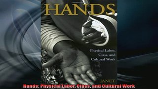 FREE DOWNLOAD  Hands Physical Labor Class and Cultural Work  BOOK ONLINE