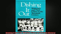 READ book  Dishing It Out The Working Class in American History  DOWNLOAD ONLINE
