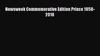 [PDF] Newsweek Commemorative Edition Prince 1958-2016  Read Online