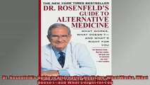 READ book  Dr Rosenfelds Guide to Alternative Medicine What Works What Doesntand Whats Right Full EBook