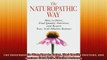 Free Full PDF Downlaod  The Naturopathic Way How to Detox Find Quality Nutrition and Restore Your AcidAlkaline Full Free