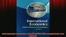 Free PDF Downlaod  International Economics Global Markets and Competition 3rd Edition READ ONLINE