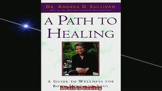 Free Full PDF Downlaod  A Path to Healing Full EBook