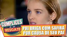 Priscila briga com Safira por causa do pai