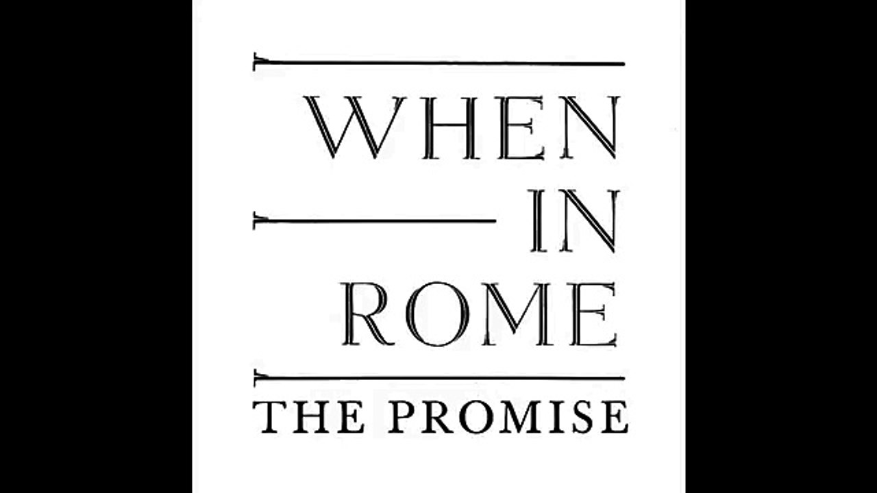The Promise (When In Rome Cover)