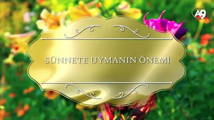 Sünnete uymanın önemi