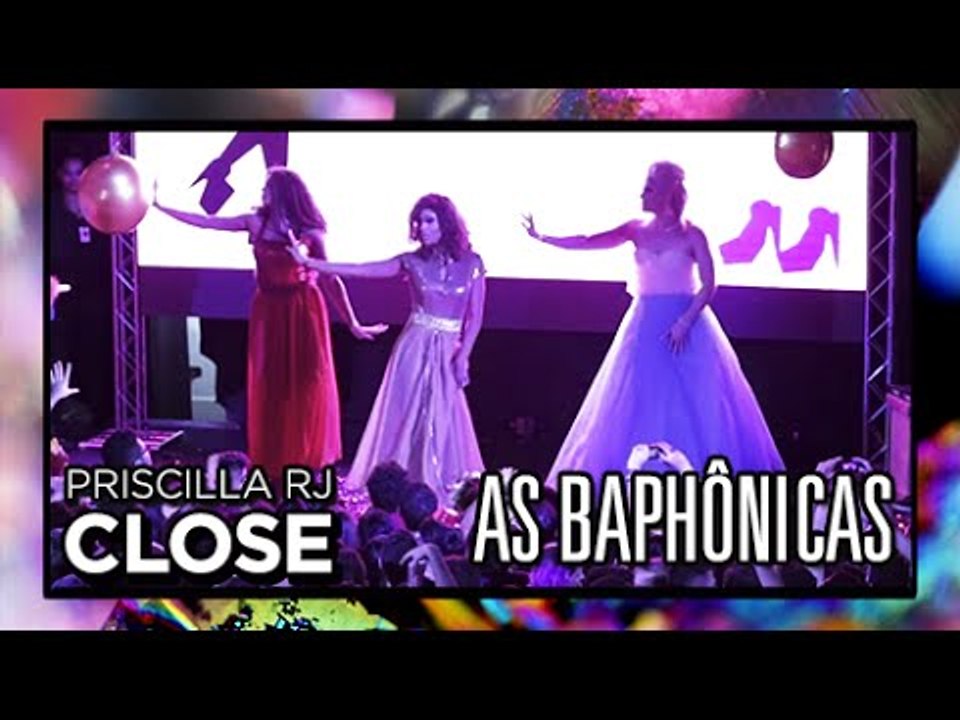 As Baphônicas - Close Baby @Priscilla RJ 17/10