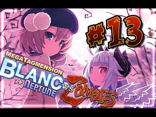 MegaTagmension Blanc + Neptune VS Zombies Walkthrough Part 13 (VITA) English [Jap dub]