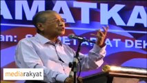 Dr Mahathir: Apa Sebabnya Yang Kita Nak Turun Najib?