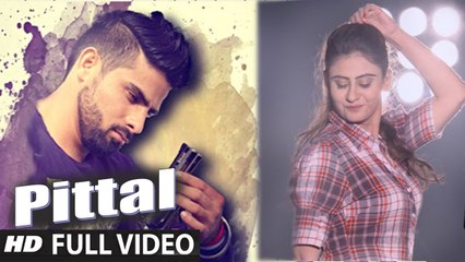 Pittal (Full Video) Harsh Chhikara | Hot & Sexy New Song 2016 HD