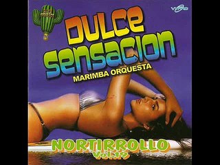 Marimba Orquesta Dulce Sensación - Nortirrollo #19.