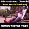 Döner kebab Song (sido Astronaut)
