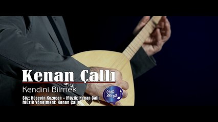 Kenan Çallı - Kendini Bilmek