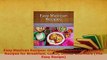 Download  Easy Mexican Recipes Classic and Delicious Mexican Recipes for Breakfast Lunch Dinner and Free Books
