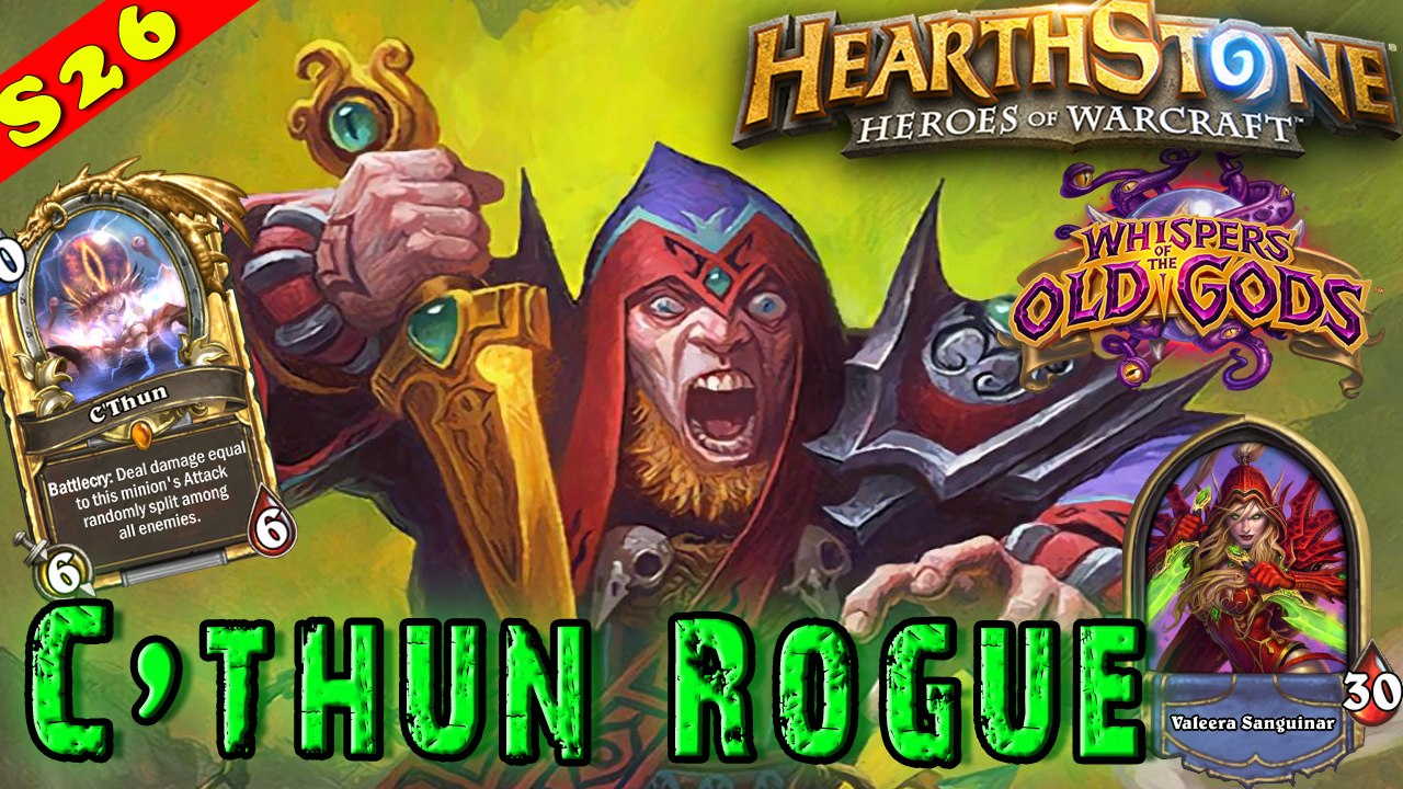 Hearthstone | Ryzen's C'Thun Rogue Deck & Decklist | Constructed STANDARD |  Legend Old Gods