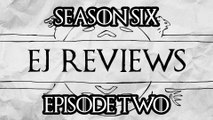EJ Reviews: Game of Thrones Season 6, Episode 2