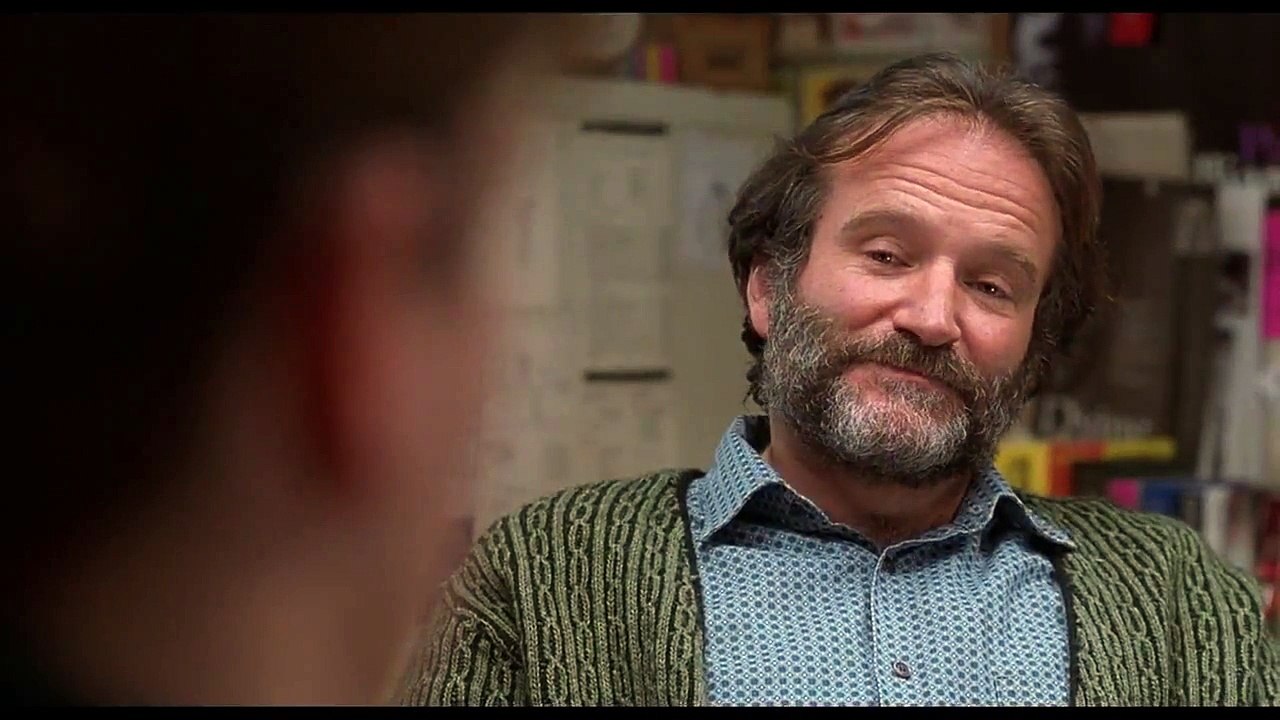 "You'll have bad times" - Good Will Hunting