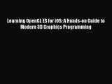 Read Learning OpenGL ES for iOS: A Hands-on Guide to Modern 3D Graphics Programming PDF Online