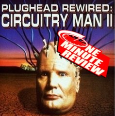 Circuity man 2 : plughead rewired - One minute review