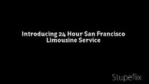 24 hour San Francisco Limo 415 685 4940