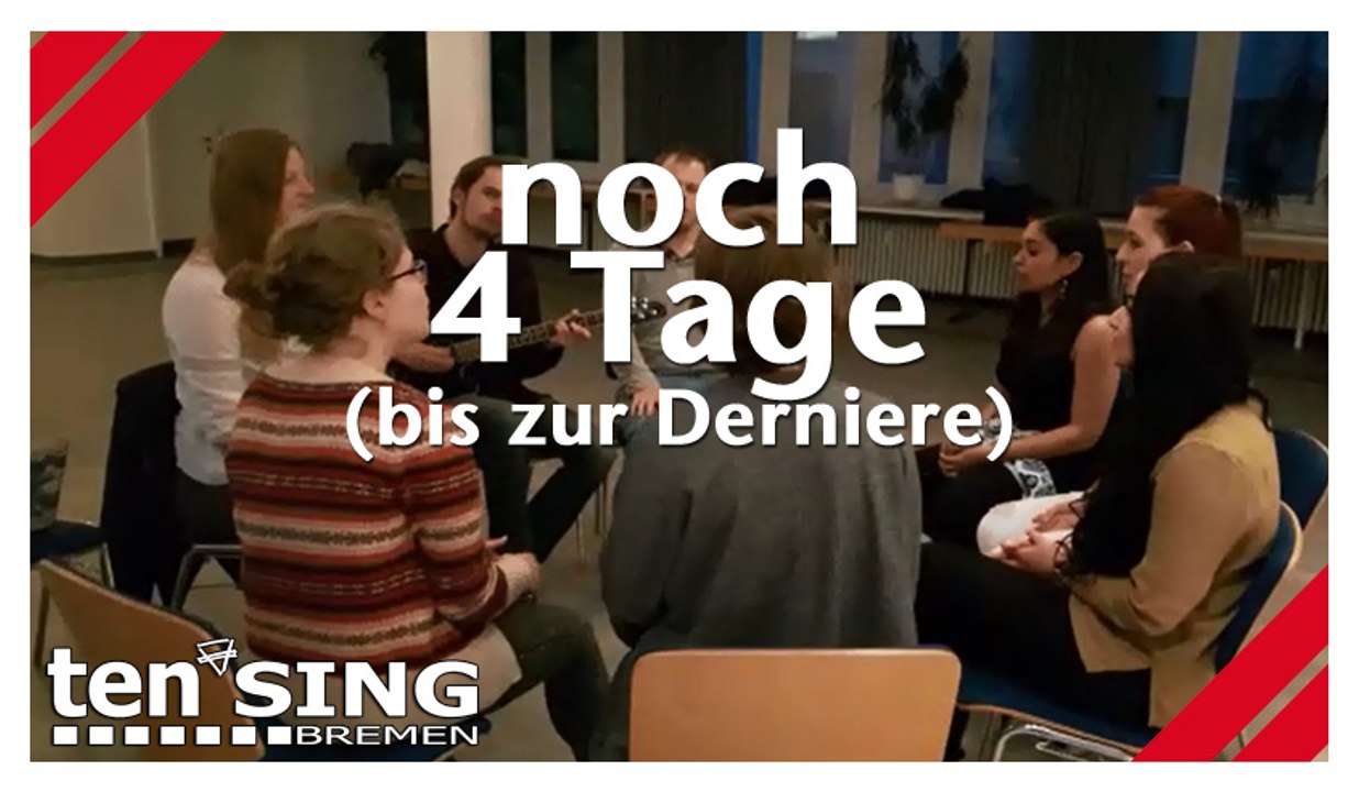 TEN SING Bremen | noch 4 Tage (bis zur Derniere)