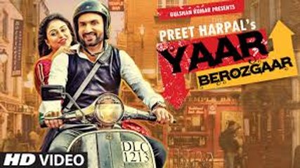 Preet Harpal- Yaar Berozgaar Full Song - Latest Punjabi Song 2016 - T-Series Apnapunjab