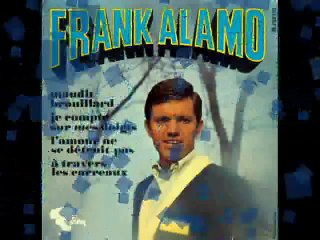 Frank Alamo - A travers les carreaux (No milk today) (1967)