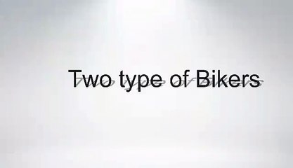 Two Types of Bikers and Their Riding Styles