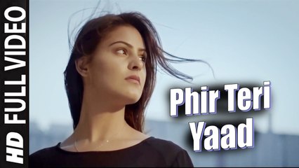 Phir Teri Yaad (Full Video) Fakhar Abbas | New Song 2016 HD