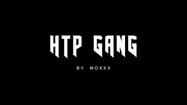 Clip HTP GANG By Moxxx