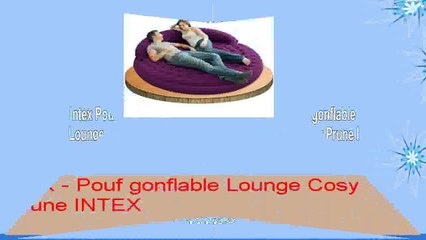 Intex  Pouf gonflable Lounge Cosy Prune INTEX