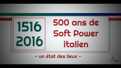 Teaser "500 ans de Soft Power italien"