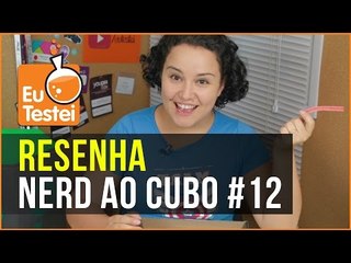 Escolha seu time de super heróis no Nerd ao Cubo #12 - EuTestei