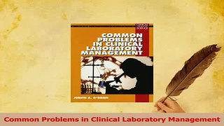 Read  Common Problems in Clinical Laboratory Management Ebook Free