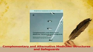 Read  Complementary and Alternative Medicine Structures and Safeguards Ebook Free