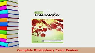 Read  Complete Phlebotomy Exam Review Ebook Free