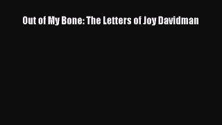 Read Out of My Bone: The Letters of Joy Davidman Ebook Online