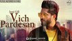 Vich Pardesan (Full Audio Song) _ Jassi Gill _ Punjabi Song Collection _ Speed Records
