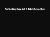 Download The Walking Dead Vol. 3: Safety Behind Bars PDF Free