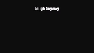 Download Laugh Anyway PDF Free