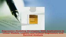 Read  Regression Modeling Strategies With Applications to Linear Models Logistic and Ordinal Ebook Free