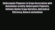 Read Anthocyanin Pigments in Grape Association with Antioxidant activity: Anthocyanin Pigments