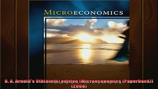 READ book  R A Arnolds 9thninth edition Microeconomics Paperback2008  FREE BOOOK ONLINE