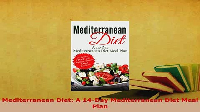 PDF Mediterranean Diet A 14Day Mediterranean Diet Meal Plan Free Books