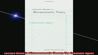 Free PDF Downlaod  Lecture Notes in Microeconomic Theory The Economic Agent  FREE BOOOK ONLINE